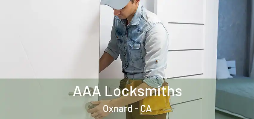  AAA Locksmiths Oxnard - CA