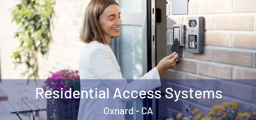  Residential Access Systems Oxnard - CA
